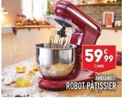 7.  5999  l'unité  ambiano robot pâtissier 