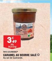 349  340  25 kg  PAYS GOURMAND  CARAMEL AU BEURRE SALÉ Au sel de Guérande. 