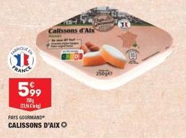 CARRIQUE EN  13  FRANCE  599  150  (22  PAYS GOURMAND  CALISSONS D'AIX  Calissons d'Aix 