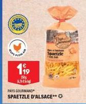 PLE  119  250  43 C  PAYS GOURMAND  SPAETZLE D'ALSACE** O  Spaetzle  