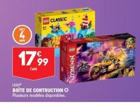 DES  AND  17,99  CLASSIC  LEGO®  BOITE DE CONTRUCTION Ⓒ Plusieurs modèles disponibles.  NINJAGU 