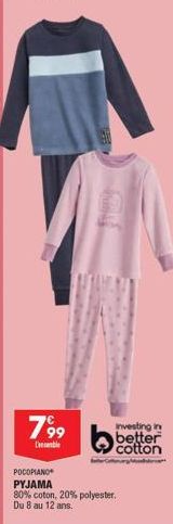 POCOPIANO PYJAMA  investing in better cotton  80% coton, 20% polyester.  Du 8 au 12 ans. 