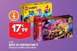 DES  AND  17,99  CLASSIC  LEGO®  BOITE DE CONTRUCTION Ⓒ Plusieurs modèles disponibles.  NINJAGU 