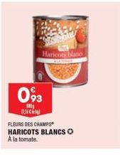 093  100  U  Haricots blano  FLEURS DES CHAMPS HARICOTS BLANCS O A la tomate. 