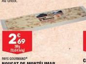 269  290 113,45 €  PAYS GOURMAND  NOUGAT DE MONTÉLIMAR 