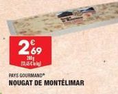 269  290 113,45 €  PAYS GOURMAND  NOUGAT DE MONTÉLIMAR 