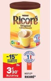 Ricoré  Original Cafe &  CONT  -15* 1  DE REMISE IMMEDIATE  21,  330- 2001450  NESTLE RICORE® 
