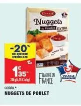 -20*  de remese immediate  135-2005  corril  nuggets de poulet  game  nuggets  de poulet extra  élaboréen france  volanle francaise 