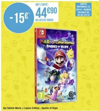 soit l'unité  -15€ 44890  au lieu de 59690  jeu switch mario + lapins crétins : sparks of hope  a  switch  mario lapit creting sparks of hope  ubisoft  sortie nationale le 20/10-remise valable du 20 a