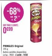 -68% 2*  SOIT PAR 2 L'UNITE:  0€99  PRINGLES Original 195 g  Autres variétés disponibles Le kg: 7669-L'unité: 150  CABEAST  Pringles  On 