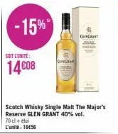 -15%  soit l'unité:  14€08  scotch whisky single malt the major's reserve glen grant 40% vol.  70 cl + etui l'unité : 16€56  engen  gigant p 