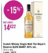 -15%  SOIT L'UNITÉ:  14€22  Scotch Whisky Single Malt The Major's Reserve GLEN GRANT 40% vol.  70 cl + etui L'unité : 16€73  ENGEN  GIGANT P 