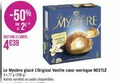 -50% s2e  soit par 2 l'unité:  4€39  —  le mystère glacé l'original vanille cœur meringue nestlé 4x77 g (308 g)  fordal  vanule  bee  mystere 