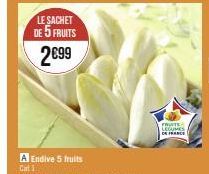 LE SACHET DE 5 FRUITS  2€99  FRUITE LEGUME 