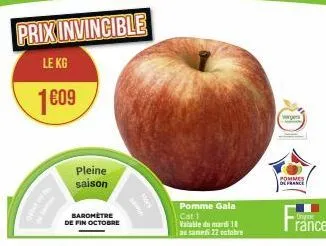 prix invincible  le kg  1609  pleine saison  baromètre de fin octobre  pomme gala  cat 1  valable du mardi 18  as sames 22 octobre  wergers  pommes de france  unyime  rance 
