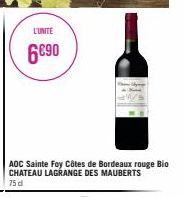 L'UNITE  6690  ADC Sainte Foy Côtes de Bordeaux rouge Bio CHATEAU LAGRANGE DES MAUBERTS  75 d 