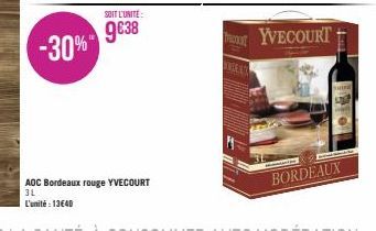 SOIT L'UNITE:  9€38  AOC Bordeaux rouge YVECOURT 3L L'unité: 13640  YVECOURT  BORDEAUX 