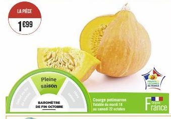 LA PIÈCE  1€99  Pleine saison  BAROMÈTRE DE FIN OCTOBRE  PRAW  FRUITS Lecuies BERAN  Ongine  rance 