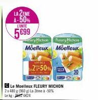 LA 2EME A-50%  LUNTE  5099  ry Michon Moelleux  COTSE3  25-50%  Le Moelleux FLEURY MICHON 2x 480 g (960 g) La 2ème à -50% Le kg 276624  Fleury Michon Moelleux  30 