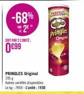 -68%  2E*  SOIT PAR 2 L'UNITÉ:  0€99  PRINGLES Original 195 g  Autres variétés disponibles Le kg : 7669-L'unité : 1650  Pringles Origin 