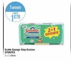 1 OFFERTE  LUNITE  1679  40  Gratte-Eponge Stop-Graisse SPONTEX  2+1 offerte  Spontex  Hitate porge  2+1 OFFERTE 