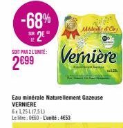 -68% 2E  LE  SOIT PAR 2 L'UNITE:  2099  Médaille d'Or  Vernière 