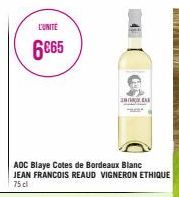 L'UNITE  6€65  ADC Blaye Cotes de Bordeaux Blanc JEAN FRANCOIS REAUD VIGNERON ETHIQUE 75 cl  INTERAK 