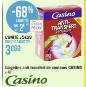 -68%  carottes  l'unité : 5€29  par 2 je canotte  2² max  lingettes anti-transfert de couleurs casino  40  casino anti-transfert de couleurs 