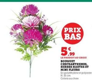 prix bas  5,99  le produit au choix bouquet chrysanthemes, herbes hautes et mini fleurs  en polyéthylène et polyester h. 55 cm  coloris au choix 