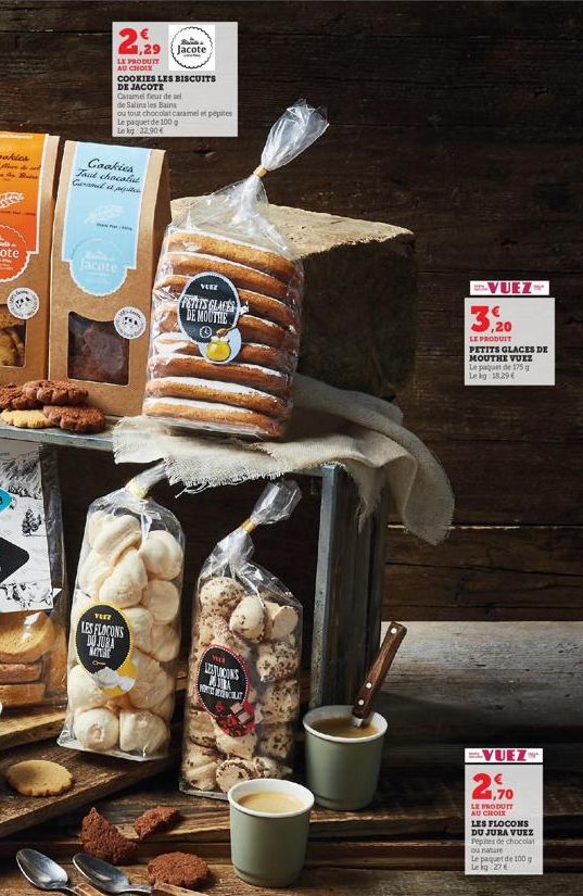 2,29  LE PRODUIT AU CHOIX  COOKIES LES BISCUITS  DE JACOTE  Caramel fleur de sel  de Salins les Bains  ou tout chocolat caramel et pépites  Le paquet de 100 g  Le kg 22.90€  Cookies Taul chocolat Cara