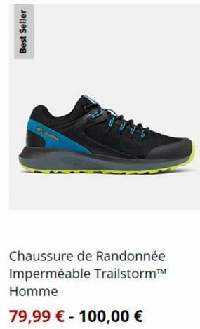 Best Seller  Chaussure de Randonnée Imperméable Trailstorm™ Homme  79,99 € - 100,00 € 