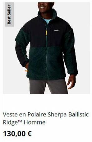 Best Seller  Veste en Polaire Sherpa Ballistic Ridge™ Homme 130,00 € 