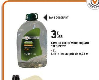 Lave- Demod O'C  TECH  SANS COLORANT  LAVE-GLACE DÉMOUSTIQUANT "TECH9(12)  - 5L  Soit le litre au prix de 0,73 € 