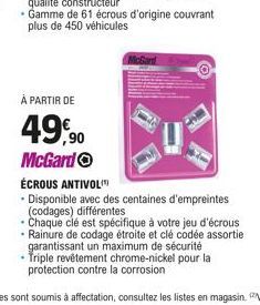 qualité constructeur Gamme de 61 écrous d'origine couvrant plus de 450 véhicules  À PARTIR DE  49,90  McGard  McGard  ÉCROUS ANTIVOL  - Disponible avec des centaines d'empreintes (codages) différentes