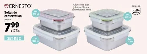 ejernesto  boites de conservation  385842  7.99  le set  auchalis  set de 2  env. 600 ml  env. 1200 ml  couvercles avec joint en silicone et fermetures à clic  env.  500 ml  corps en  acter linox  env