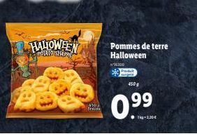 HALLOWEEN OLTO SHAPS  Pommes de terre Halloween  450g  0.⁹⁹9  Tkg-1,30€  36300 