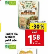 ab  jardin bio lentilles petit salé  5615760  jardin  bio  lentilles façon petit self  dum 19/1025/10  -30%  2.27  1.58 