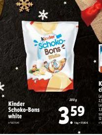 Kinder  Schoko-Bons Walla  Kinder Schoko-Bons white  SE54  200 g  359⁹  