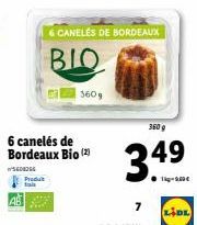 AB  Produt fals  6 caneles de Bordeaux Bio (2)  5608366  6 CANELES DE BORDEAUX  BIO  360 g  35  7  360 g  49  LIDL 