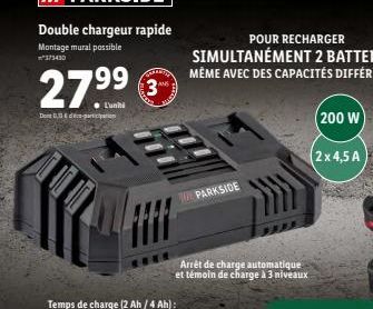 27.⁹9⁹  L'unit  Dont,3d-participation  WPARKSIDE  Arrêt de charge automatique et témoin de charge à 3 niveaux  (200 W)  (2x4,5 A 