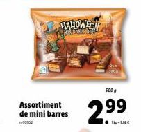 Assortiment de mini l  HALLOWEEN  500g  barres 2.99  3004 