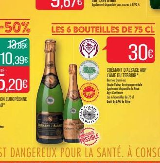 CREMANTALAIT  P  ONA ALM  LES 6 BOUTEILLES DE 75 CL  MONTAN  DURABLES  LAANE  RO  OFF  CRÉMANT D'ALSACE AOP L'ÂME DU TERROIR*  30€  Brut ou Demi-sec  Houte Valeur Environnementale Egalement disponible