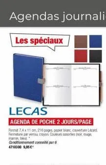 lecas  agenda de poche 2 jours/page  format 7,4 x 11 an, 216 pages, papier blanc, couverture lézard fenneture par verrou, crayon couleurs assorties noir rouge, marron, bleu  conditionnement conseillé 