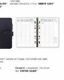 1 jour page  journaler. format 8.5 x 13 cm 1060079 8,35€  format 21-dimensions: 19x23 cm nor 4707100 52,40 € 