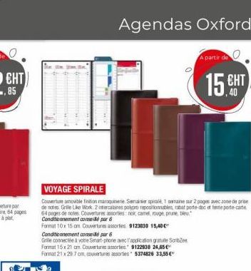 ЕНТ  Agendas Oxford  Conditionnement conseillé par 6  Grille connectée à votre Smart-phone avec l'application gratule Scribee  VOYAGE SPIRALE  Couverture amovible finition maroquinerie. Semainier spil