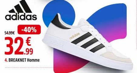 adidas  -40%  54.99€  €  32.990  1.99  4. BREAKNET Homme  adidas  C 