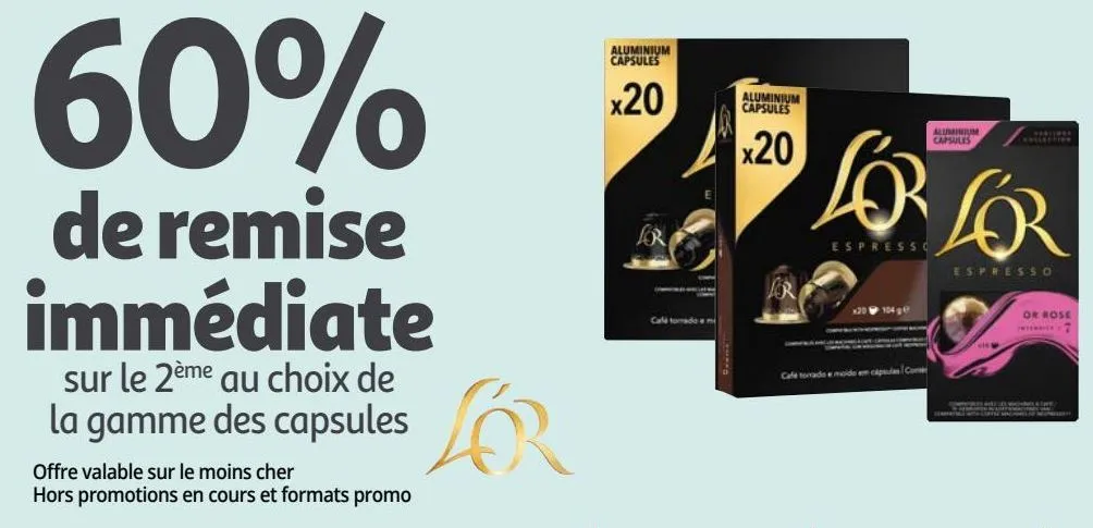 60% de remise immédiate sur le 2ème au choix de la gamme des capsules