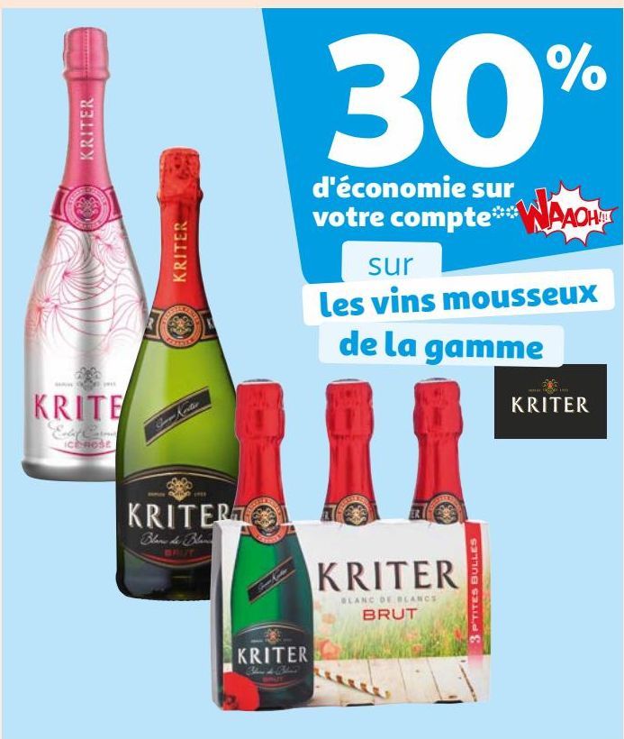 30% d'économie sur votre compte WAAOH!!! sur les vins mousseux de la gamme KRITER