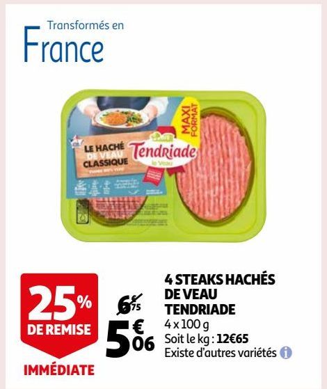 4 STEAKS HACHÉS DE VEAU TENDRIADE 