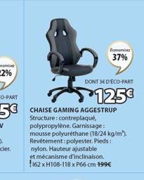 CHAISE GAMING AGGESTRUP Structure: contreplaqué, polypropylène. Garnissage: mousse polyuréthane (18/24 kg/m²). Revêtement: polyester. Pieds:  nylon. Hauteur ajustable et mécanisme d'inclinaison. 162 x